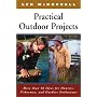 Practical Outdoor Projects: More than 50 Ideas for Hunters, Fishermen, and Outdoor Enthusiasts