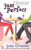 Just Perfect (A Perfect Trilogy) (Perfect Trilogy)