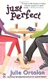 Just Perfect (Perfect Trilogy, Book 2)