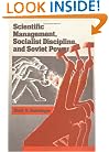 Scientific Management, Socialist Discipline, and Soviet Power.