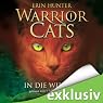 H&ouml;rbuch In die Wildnis (Warrior Cats 1)