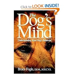 The Dog's Mind: Understanding Your Dog's Behavior (Howell reference books)