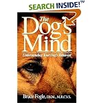 The Dog's Mind: Understanding Your Dog's Behavior (Howell Reference Books)
