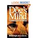 The Dog's Mind: Understanding Your Dog's Behavior (Howell reference books)