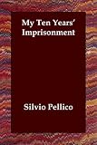 My Ten Years' Imprisonment