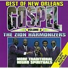 The Best of New Orleans Gospel, Vol. 2 by  The Zion Harmonizers 