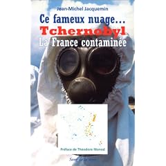 Ce fameux nuage... Tchernobyl : La France contamin�e
