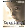 Launching an Orphans Ministry in Your Church [With DVD]