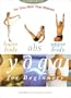 The Total-Body Yoga Workout: Lower Body, Abs, and Upper Body Yoga for Beginners