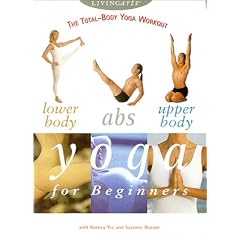 The Total-Body Yoga Workout: Lower Body, Abs, and Upper Body Yoga for Beginners