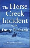 The Horse Creek Incident (Herschel Baker)