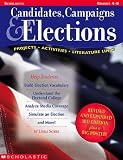 Candidates, Campaigns, & Elections : {projects, Activities, Literature Links}