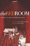 The red room : stories of trauma in contemporary Korea