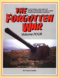 The Forgotten War: A Pictorial History of World War II in Alaska and Northwestern Canada (Pictorial History of W. W. II in Alaska & Northwestern Canad)