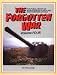 The Forgotten War: A Pictorial History of World War II in Alaska and Northwestern Canada (Pictorial History of W. W. II in Alaska & Northwestern Canad) width=