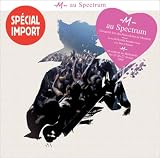 Live au Spectrum (enregistr� lors des Francofolies de Montreal)
