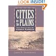 Cities on the Plains: The Evolution of Urban Kansas by James R. Shortridge