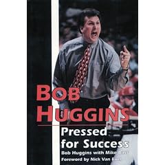 Bob Huggins: Pressed for Success