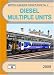 Diesel
Multiple
Units
2009:
The
Complete
Guide
to
All
Diesel
Multiple
Units
Which
Operate
on
National
Rail
(British
Railways
Pocket
Books)