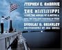 The Mississippi and the Making of a Nation: From the Louisiana Purchase to Today