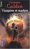 Vampires et martyrs