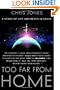 Too Far From Home: A Story of Life and Death in Space