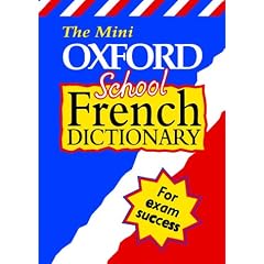 The Mini Oxford School French Dictionary (Bilingual Dictionaries)