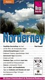 Insel Norderney: Urlaubshandbuch. Ebbe und Flut, Führungen und Rundfahrten, Aussichtsdünen, Graffiti-Wrack, Vogelwelt, Meer und Gesundheit, u. a