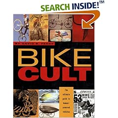 Bike Cult: The Ultimate Guide to Human-Powered Vehicles