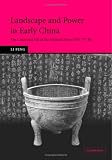 cover of Landscape and Power in Early China: The Crisis and Fall of the Western Zhou 1045-771 BC