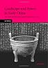 Landscape and Power in Early China: The Crisis and Fall of the Western Zhou 1045-771 BC
