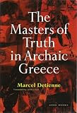 The Masters of Truth in Archaic Greece