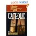 Murder Most Catholic: Divine Tales of Profane Crimes