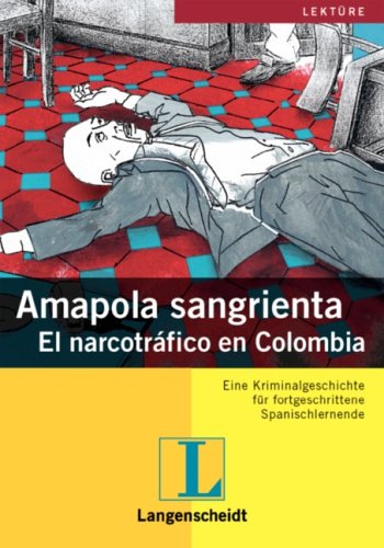 Langenscheidt Schulbuch Amapola sangrienta. El narcotr&aacute;fico en Colombia