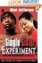 The Single Sister Experiment: What Happens When Single Women Stop Having Sex (Urban Christian)