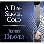 A Dish Served Cold