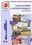Les Mini-Maxi : G�ographie gastronomique, tome 1 : La France