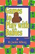 Games to Play With Babies