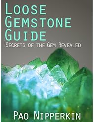 Loose Gemstone Guide - Secrets of the Gem Revealed