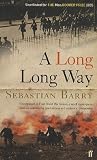 A Long Long Way: A Novel