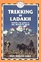 Trekking in Ladakh (Trailblazer)