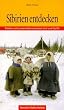 Sibirien entdecken. St�dte und Landschaften zwischen Ural und Pazifik.