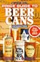 Official Price Guide to Beer Cans, 5th Edition