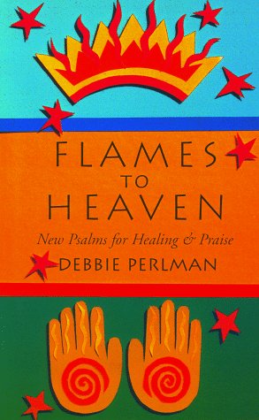 Flames to Heaven: New Psalms for Healing and Praise