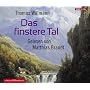 Das finstere Tal (6 CDs) von Thomas Willmann