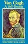 Van Gogh: A Self-Portrait; Letters Revealing His Life as a Painter: Letters Revealing His Life as a Painter