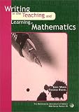 Writing in the Teaching & Learning of Mathematics
