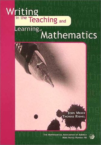 writing in the teaching and learning of mathematics mathematical association of america notes