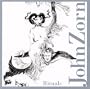 John Zorn: Rituals