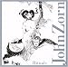 John Zorn: Rituals